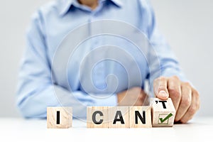 I can do it businessman motivation concept change from can`t