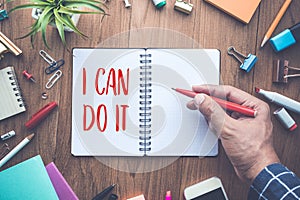 I CAN DO IT word writing on notepad and office supplies.business motivation concepts