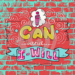 I can and I will- inspiring,motivation quote