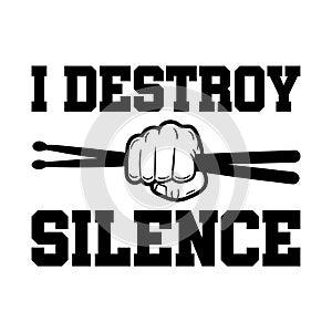 I Destory Silence Design