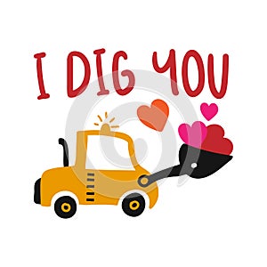 I dig you - T-Shirts, Hoodie, Tank, gifts.