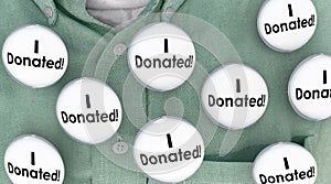 I Donated Gave Money Donation Contributor Buttons Pins