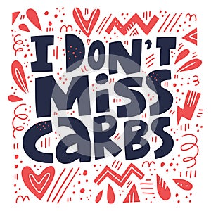 I dont miss carbs hand drawn stylized lettering