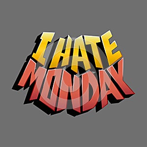 I hate monday vector inscription