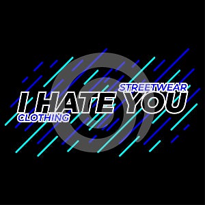 I Hate You inscription isolated on a black background. Perfect for Icons, Logos, Symbols, Signs, clothing designs, posters, Sticke