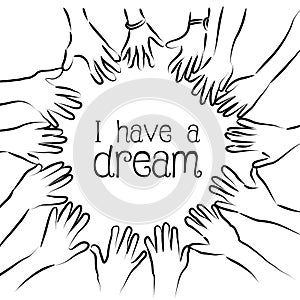 I have a dream