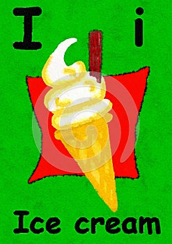 I is for ice cream. Learn the alphabet and spelling.