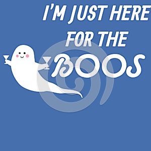 I am just here for the boos