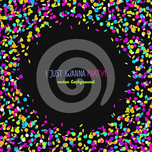 I just wanna party! Card or banner with confetti.