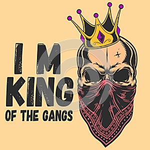 I am king of The gangs