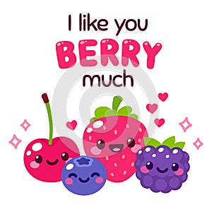 I Like You Berry Much