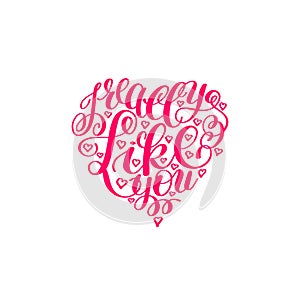 I Really Like You. Love Letter on Heart Shape, Text English Hand