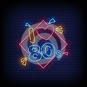 i love 80s neon Sign on brick wall background