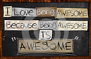 I Love Being Awesome