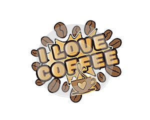 I love coffee, pop art vector, cup of coffee illustration, fun wording design, lettering, cartoon lettering, colorful design