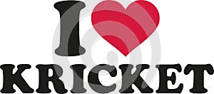I love cricket