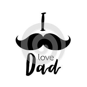 I love dad with mustache. Happy Father`s Day.