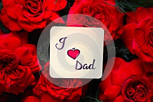 I love Dad with red roses.