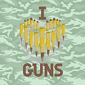 I love guns vector illustration. Military concept. For print, web, t-shirts, postcard.