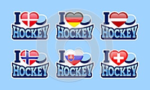 I love hockey vector stickers. Denmark, Germany, Latvia, Norway, Slovakia, Switzerland national flags. Sport poster. Winter sports