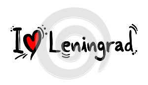 I love Leningrad, city of Russia