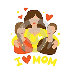 I love mom. Happy Mother's Day. Vector illustration. Mother and kids