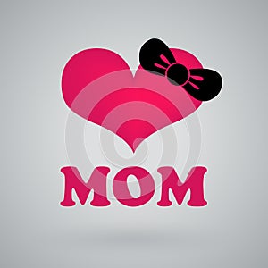 I love mom, happy mothers day