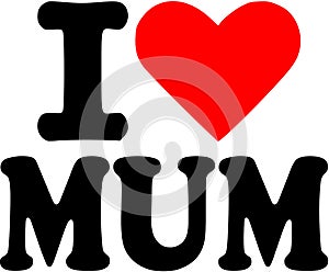 I love Mum