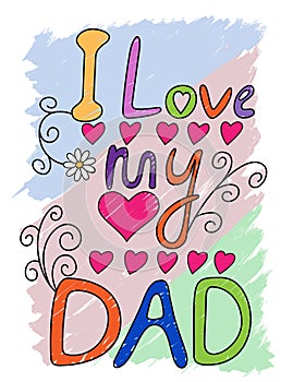 I Love My Dad T-shirt Typography, Vector