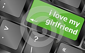 I love my girlfriend button on computer pc keyboard key