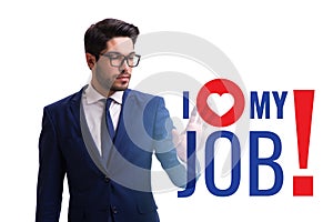 I love my job concept with businessman