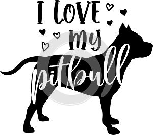 I love my pitbull, dog, animal, pet, vector illustration file