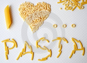 I love Pasta! A nice writing created with the typical shapes of Italian Pasta