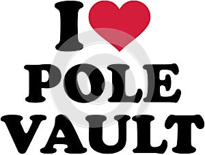 I love pole vault