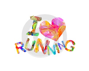 I love running. Triangular letters
