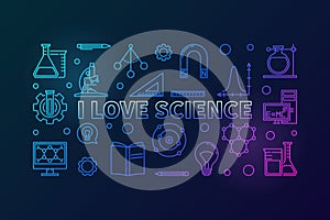 I love science vector colored horizontal illustration
