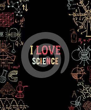 I love science. Vintage scientific equipment, formulas and elements on black background. Isolated elements. Design template for pr