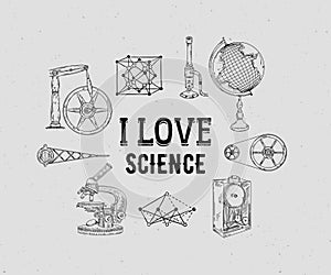 I love science. Vintage scientific equipment on grunge background. Isolated elements.  Design template for print, poster, wallpape
