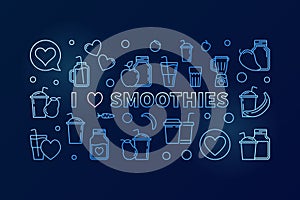 I Love Smoothies blue outline vector horizontal banner
