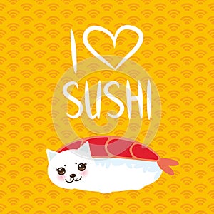 I love sushi. Kawaii funny Ebi Sushi and white cute cat with pink cheeks and eyes, emoji. Orange background with japanese circle p