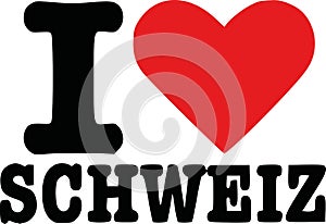 I love switzerland - german schweiz