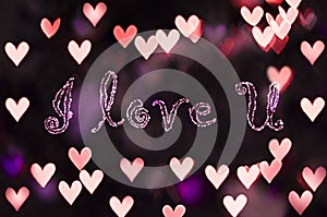 I Love U on the heart bokeh - Valentines Day background