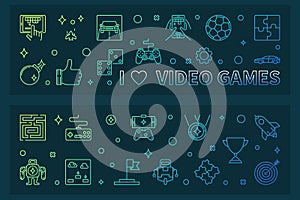 I Love Video Games outline colorful banners - vector illustration