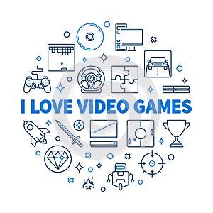 I Love Video Games round concept vector linear illustration