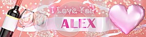 I love you Alex - wedding  Valentine\'s or just to say I love you celebration card photo