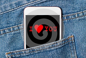 I love you on background phone on jeans love and valentine concept