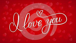 I love you calligraphy hand lettering on red background with hearts. Valentine s day postcard. Romantic typography poster. Vector