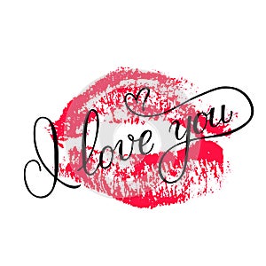 I love you calligraphy lettering with red lipstick kiss isolated on white. Imprint of the lips. Vector template for Valentine s
