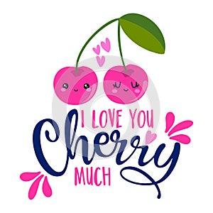I Love You cherry much - Hand drawn cherry couple in love illustration.