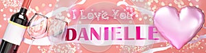 I love you Danielle - wedding, Valentine\'s or just to say I love you celebration card photo